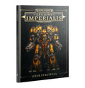 LEGIONS IMPERIALIS: LIBER STRATEGIA by Games Workshop