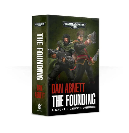 GAUNT'S GHOSTS: THE FOUNDING (PB) by Games Workshop