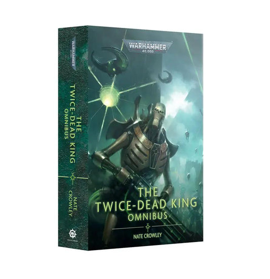 THE TWICE-DEAD KING: THE OMNIBUS (PB) by Games Workshop