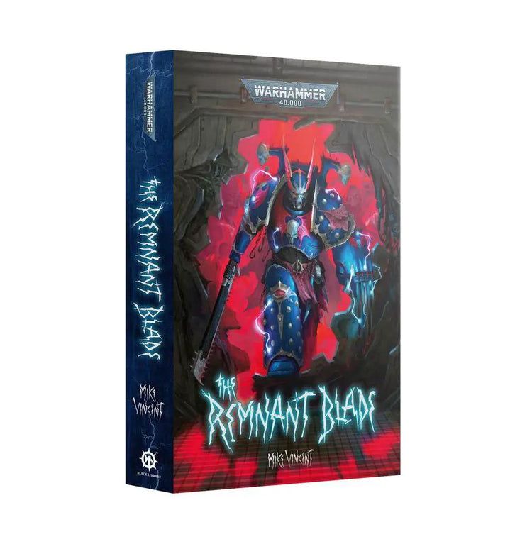 The Remnant Blade (Paperback) *6/27 Release* by Games Workshop