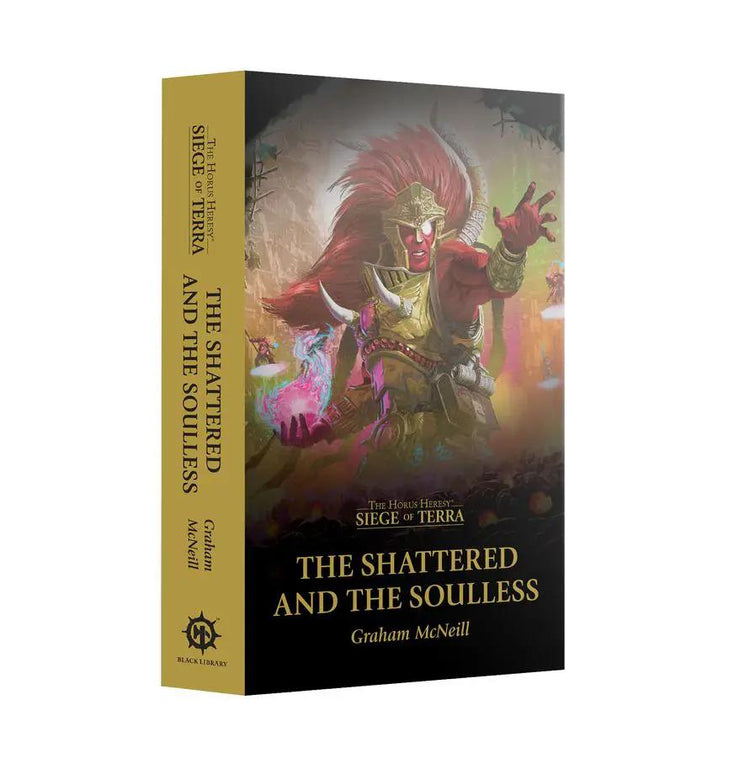 SOT: THE SHATTERED AND THE SOULLESS (PB) by Games Workshop