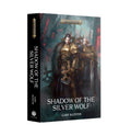 Shadow of the Silver Wolf (Hardback) - Black Library Warhammer Age of Sigmar Novel