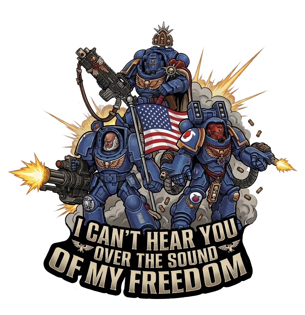 I Can't Hear You Over The Sound Of My Freedom Vinyl Sticker | Tabletop Wargaming Decal – Battlebrush Games